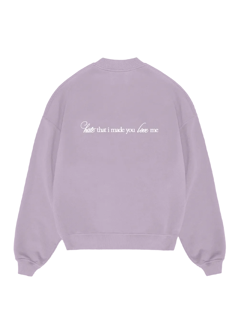 Ariana Grande Hate That I Made You Love Me Crewneck